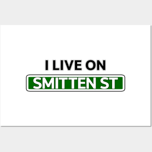 I live on Smitten St Posters and Art